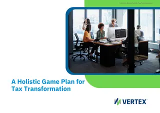 A Holistic Game Plan for Tax Transformation