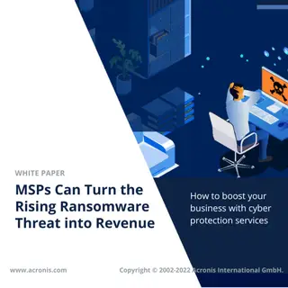 White Paper: MSPs Can Turn the Rising Ransomware Threat into Revenue
